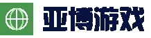 亚博集团（中国）官方 - 游戏综合体育门户
